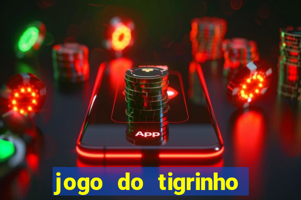 jogo do tigrinho da casa chinesa